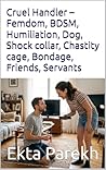 Cruel Handler – F...
