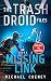The Trash Droid Files: Missing Link: Libro 2 (Spanish Edition)
