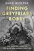 Finding Greyfriars Bobby by Dave Hunter Finding Greyfriars Bobby by Dave Hunter