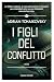 I figli del conflitto - Children of Time vol. 4 (Fanucci Editore) (Italian Edition)