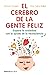 El cerebro de la gente feli...