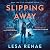 Slipping Away: A Small-Town...