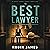 The Best Lawyer: Cass Leary...
