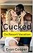 Cucked on Resort Vacation: ...