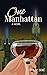 One Manhattan by Tenley Seré