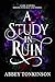 A Study in Ruin: A Spicy Dark Romance