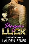 Dragon's Luck (Shifter Agents, #3)