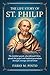 THE LIFE STORY OF ST. PHILIP