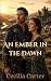 An Ember In The Dawn (Oaths Of The Iron Highlands Book 6)