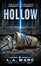 HOLLOW: A Post-Collapse Sci-Fi Mystery of an Engineered Sanctuary Waiting to Awaken (THE TITAN ENGINE SERIES Book 1)