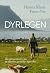 Dyrlegen - Tett på mennesker, dyr og naturens grenseløse skjønnhet