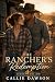 The Rancher's Redemption: A Cedar Hollow Small-Town Romance