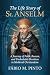 THE LIFE STORY OF ST. ANSELM