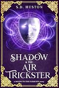 Shadow & the Air Trickster