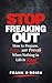 Stop Freaking Out: How to P...