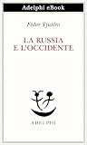 La Russia e l’Occ...