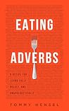 Eating Adverbs: A...