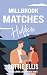 Hidden: A Small Town, (Secret) Friends to lovers Romance (Millbrook Matches - Book 2) (Millbrook Matches (Millbrook lake romance series))