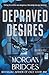 Depraved Desires (Villains & Vices, 2)