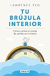 Tu brújula interior: Atrévete a confiar en ti
