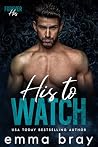 His to Watch: A S...