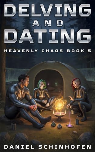 Delving and Dating (Heavenly Chaos Book 5)