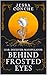 Behind Frosted Eyes (The Shrouded Elements Duology Book 1)