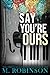 Say You're Ours: Discreet E...