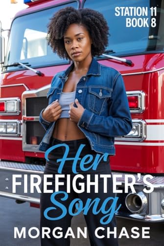 Her Firefighter's Song (Station 11 Book 8)