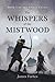 The Whispers of the Mistwood (The Spirit Cycle, #1)