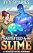 Satisfied by the Slime (Monster Mates, #6)