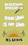 Your Land is My Land (Bergeron Mystery #21)