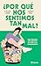 ¿Por qué nos sentimos tan mal? by Camilo Pino