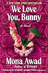 We Love You, Bunn...