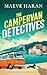 The Campervan Detectives (A Campervan Detective Mystery #1)