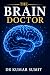 The Brain Doctor: Neuroscie...