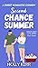 Second Chance Summer by Holly Kerr Second Chance Summer by Holly Kerr