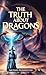 The Truth about Dragons
