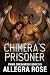 Chimera's Prisoner: A Dark ...