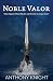 Noble Valor: What Happens W...