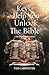 Keys to Help You Unlock the Bible by Tim Carpenter