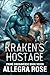 Kraken's Hostage: A Dark Kr...