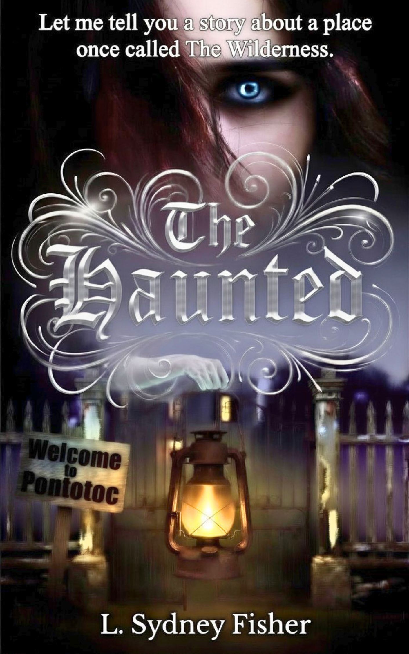 The Haunted: Legends from The Wilderness (A Haunted History Series Book 2)