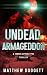 Undead Armageddon: A Zombie...
