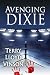 Avenging Dixie by Terry Lloyd Vinson