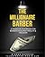 The Millionaire Barber: A F...