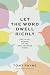 Let the Word Dwell Richly
