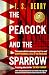 The Peacock and the Sparrow