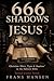666 Shadows of Jesus?: Chri...