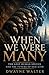 When We Were Many: The Lost...